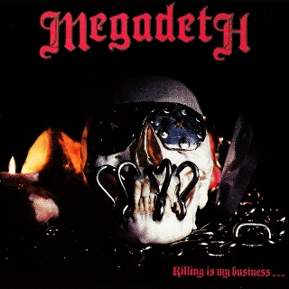 Megadeth killing is my business